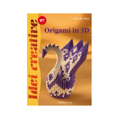 Idei Creative - Origami in 3D nr.97